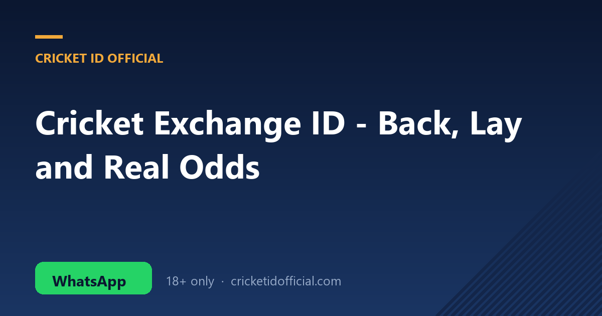 Cricket exchange ID with back and lay markets