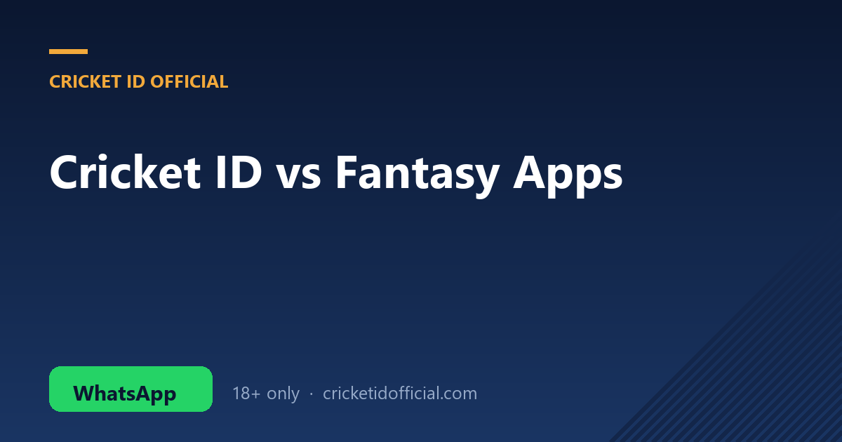 Online cricket ID vs fantasy apps compared